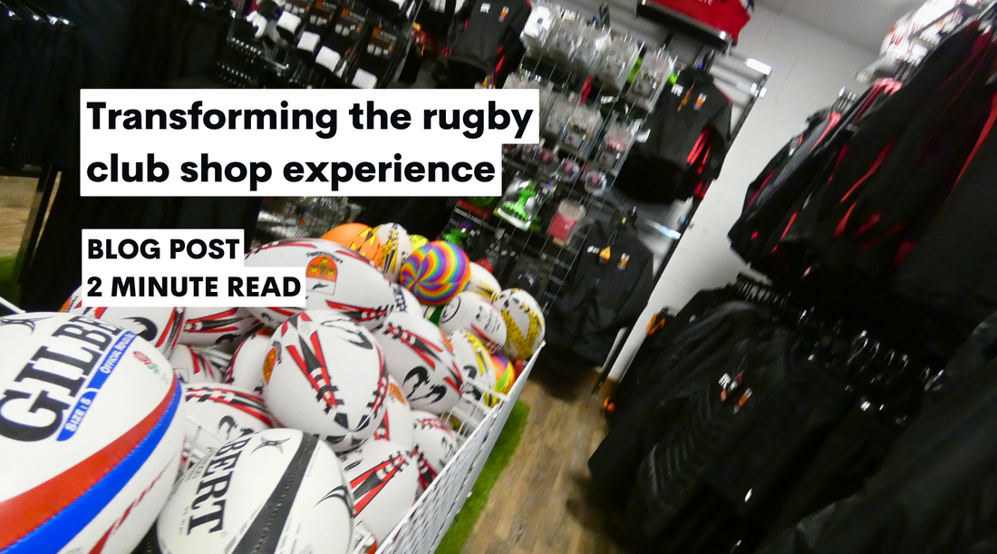 Transforming the rugby club shop experience across the South East